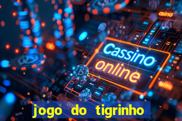 jogo do tigrinho deposito 1 real